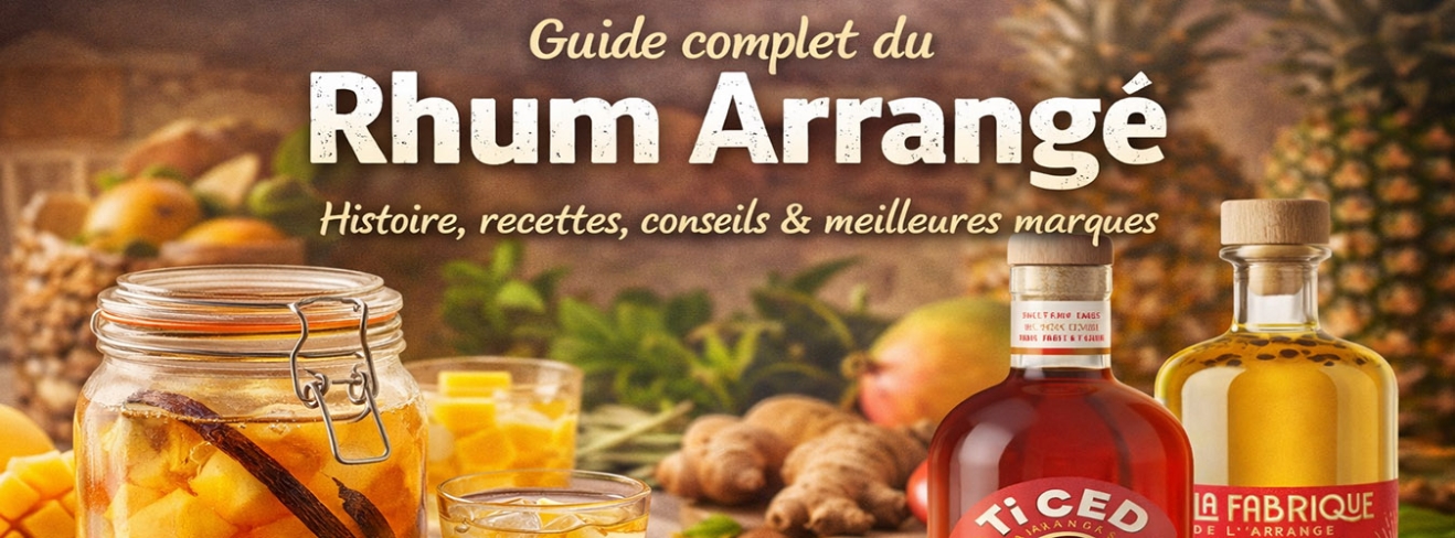Rhum Arrangé : Guide complet (recettes, macération, épices)