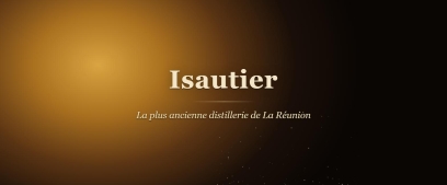 Isautier : la plus ancienne distillerie de La Réunion, guide complet de la maison